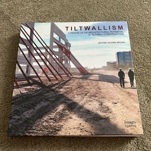 Tiltwallism: A Treatise on the Architectural Potential of Tilt Wall Construction